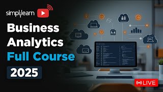 Business Analytics Full Course 2025 | Business Analytics Tutorial For Beginners | Simplilearn