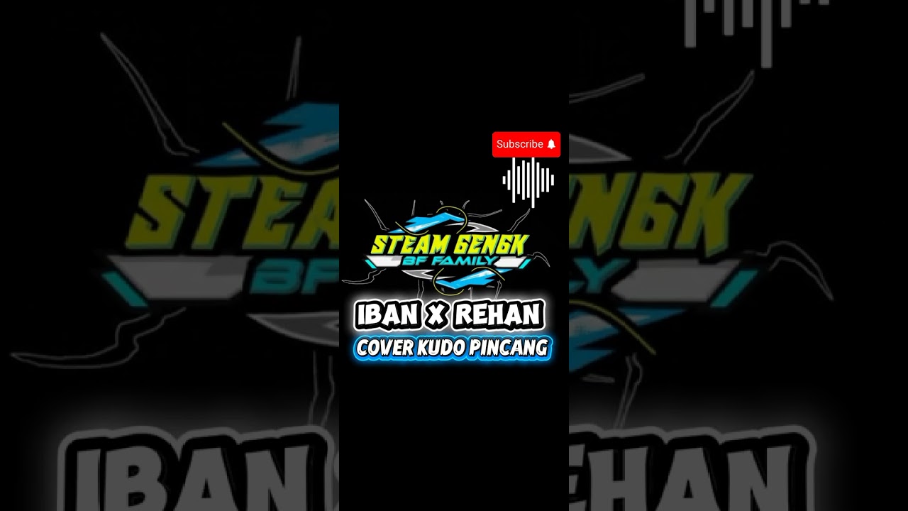 ♨️ COVER KUDO PINCANG AL_CL IBAN X REHAN ♨️