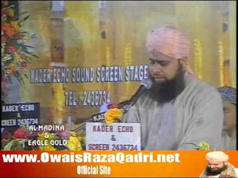 Owais Raza Qadri  Kabe Ki Ronaq Kabe Ka Manzer