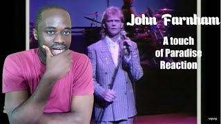 First Time Listening to John Farnham -  A touch of Paradise | First Time Reaction