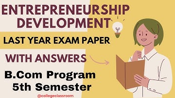Entrepreneurship Development Question paper 2022 With Answers | Important Questions | B.com 5th Sem