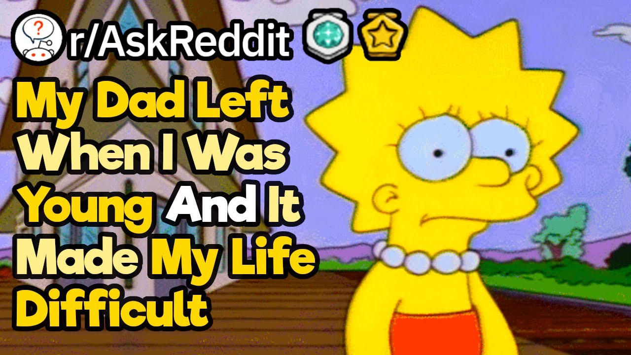 Should I Meet My Dad That Abandoned Me When I Was 2 r AskReddit 