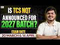 🚨 TCS NQT 2027 Hiring Started? | TCS Hiring for 2027 Batch Explained