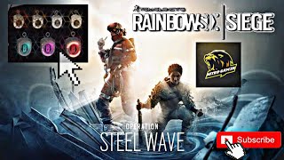 *NEW* CHARMS-Operation Steel Wawe- |Rainbow Six Siege