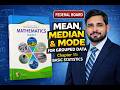 Mean,median,mode group data P1| 11.2 nbf| #fbisemathematics #nbfmathsclass9 #federalboardmaths