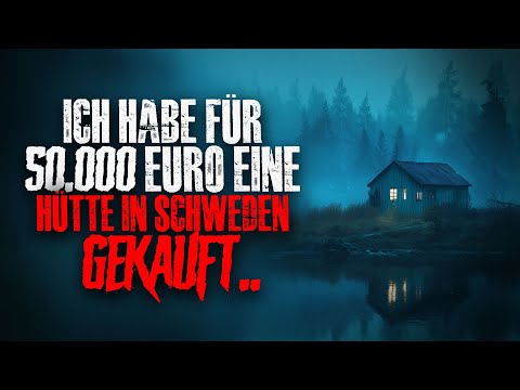 Ich habe für 50.000 Euro eine Hütte in Schweden gekauft..