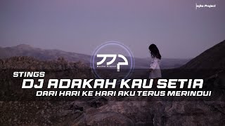 DJ ADAKAH KAU SETIA REMIX LAGU MALAYSIA SLOW BASS