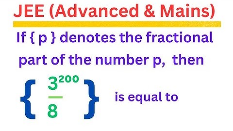 If {p} denotes the fractional part of the number p, then {3²⁰⁰/8} = @EAG