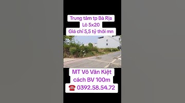 Bán lô mặt tiền Võ Văn Kiệt, cách bệnh viện Bà Rịa 100m, 100m2 giá 5,5 tỷ!! #xuhuong #bds