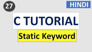 Static keyword in c language | #27 C Programming tutorial in HINDI