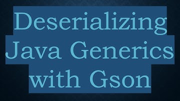 Deserializing Java Generics with Gson