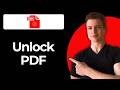 How To Unlock Password Protected PDF In 3 Simple Steps (Full Guide)