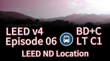 06 LEED LT C1 LEED ND Location (BDC v4)