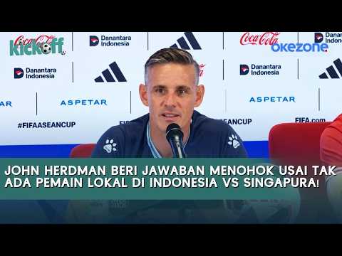 John Herdman Gives a Sharp Response After No Local Players Featured in Indonesia vs. Singapore! |...