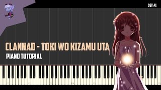 Clannad: After Story OP - Toki wo Kizamu Uta - Piano Sheet Music