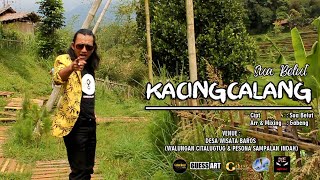 LAGU SUNDA TERBARU 2022 | KACINGCALANG - SUA BELUT