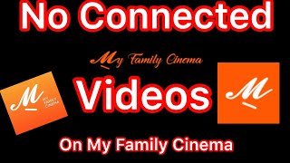 No Connected Videos on My Family Cinema screenshot 5