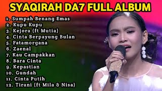 Syaqirah DA7 Full Album | Kumpulan Lagu Syaqirah D'academy 7 Indosiar