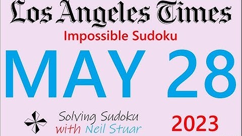 LA Times  Impossible Sudoku, May 28, 2023