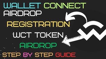WalletConnect Airdrop -- Registration Open 💎|| WCT Token Airdrop 🤑|| Complete Guide Step By Step 📢|