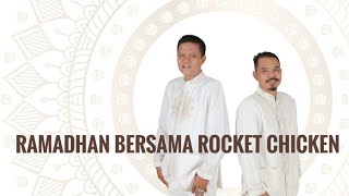 Ramadhan Bersama Rocket Chicken