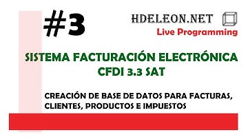 Sistema facturación electrónica cfdi 3.3 web | Creación de base de datos | Live programming #3