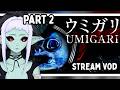 [VOD] UMIGARI, Chilla's Art fishing horror game | Part 2 | Feb 8, 2026