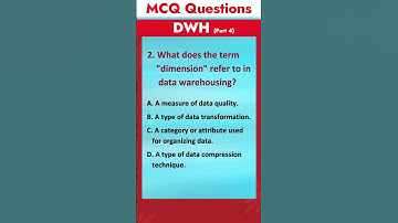 Part 4 - Data Warehouse MCQ - Q&A | Most asked Interview Questions
