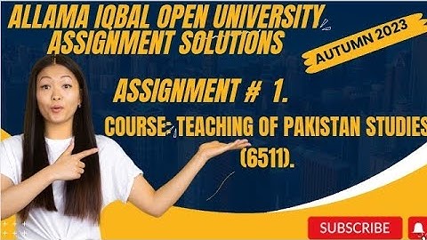 code 6511|AIOU SOLVED ASSIGNMENT#1|Aiou|Autumn 2023|Teaching of Pakistan studies |M.A, M.ed|#2023