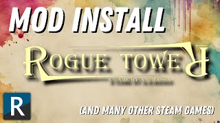 SUPER EASY Mod install for Rogue Tower! (And many other games)