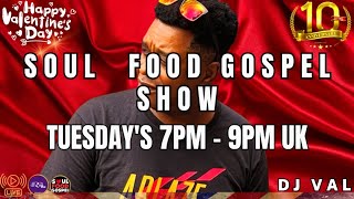 Soul Food Gospel Show E529 - Valentines Special