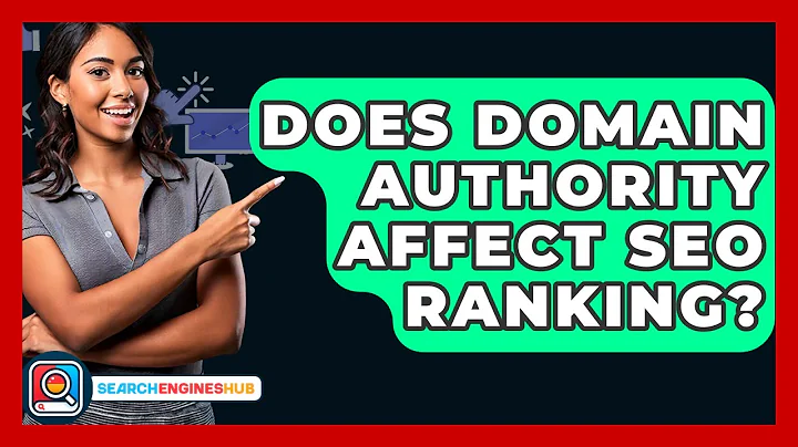 Does Domain Authority Affect SEO Ranking? - SearchEnginesHub.com