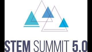 STEM Summit 2017 - Day 2