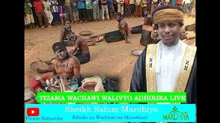 TIZAMA WACHAWI WALIVYO ADHIRIKA LIVE