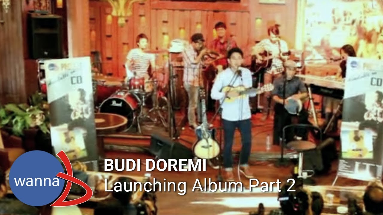 Budi DoReMi Launching ALBUM Part. 2 YouTube Budi DoReMi Launching ALBUM Part. 2 YouTube