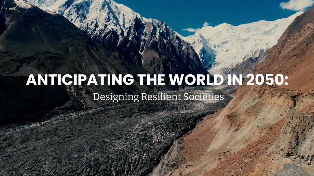 Anticipating the World in 2050: Designing Resilient Societies | GIFT.ed ...