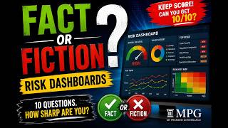 Fact or Fiction: Risk Dashboards 📊 | Can You Score 10/10? | MPG Governance Quiz