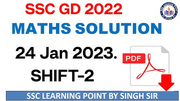 SSC GD 2022 (24 Jan, 2023. 2nd shift) Maths Solution || GD Solved Paper by Singh Sir.