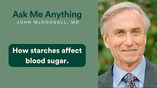 Eating starches makes my blood sugar spike. How is that good?