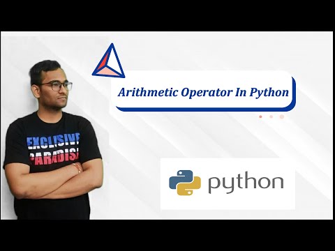 #20 | Arithmetic Operators In Python | Python Tutorial For Beginners | Education Unplugged