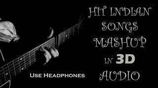 Hit hindi songs mashup in 3d audio