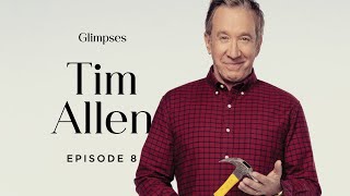 #008 Glimpses: Tim Allen