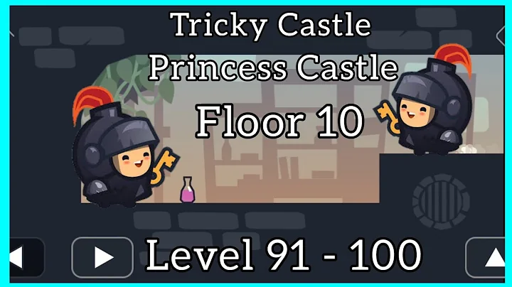 Tricky Castle (Princess Castle) Floor 10 | Level 91 - 100 |