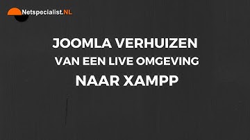 joomla verhuizen van live naar xampp met akeeba