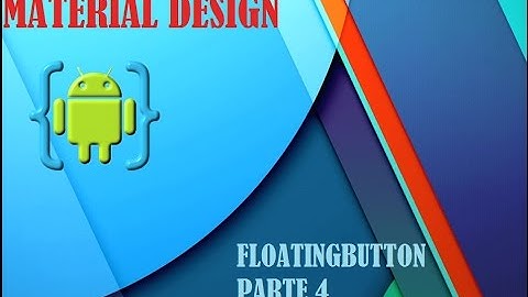 AIDE Programando desde tu Android. Tutorial MaterialDesign FloatingButton Parte 4