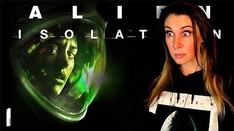 First Time Playing Alien Isolation With Heart Rate Monitor - Pt1 - Blind Playthrough