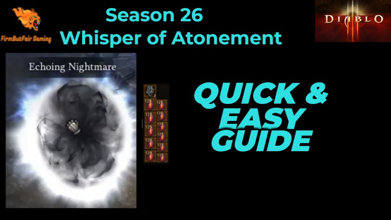 D3: Season 26 - Echoing Nightmare - Rank 125 Whisper of Atonement Quick