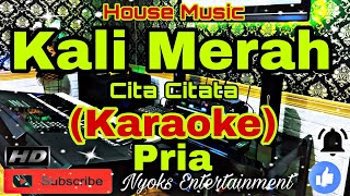 KALIMERA - Cita Citata (KARAOKE) Dj Remix House Music || Nada Pria FIS=DO [Minor]