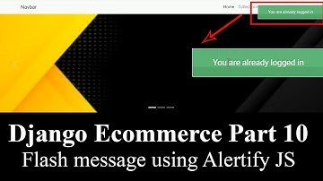 Django Ecommerce Part 10 | Show Flash message using alertify JS | Integrate Aleritfy JS