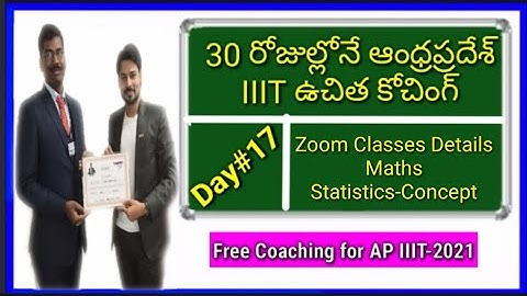 30 days Free A.P IIIT Coaching|| Day#17||ZOOM LIVE Classes Details Details||Maths-Statistics-Concept